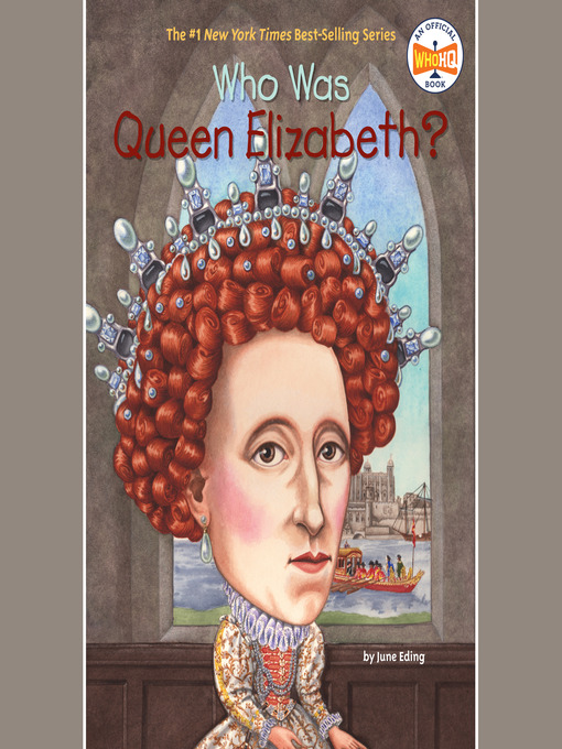 Title details for Who Was Queen Elizabeth? by June Eding - Wait list